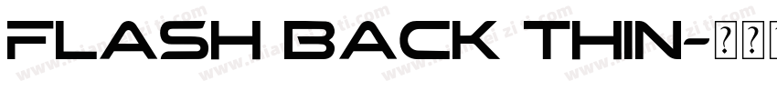 Flash Back Thin字体转换